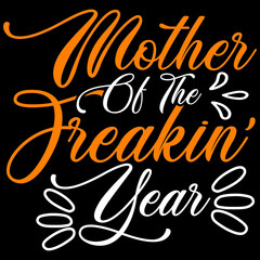 mother of the freakin' year