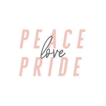 Peace love pride modern inspirational quote in pink and black.