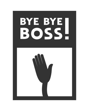 Bye Bye Boss Images – Browse 1,574 Stock Photos, Vectors, and