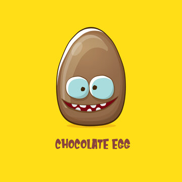 Cartoon Chocolate Easter Egg Cartoon Characters Isolated On Yellow Background. My Name Is Egg Vector Concept Illustration. Funky Sweet Chocolate Easter Egg Character With Eyes And Mouth