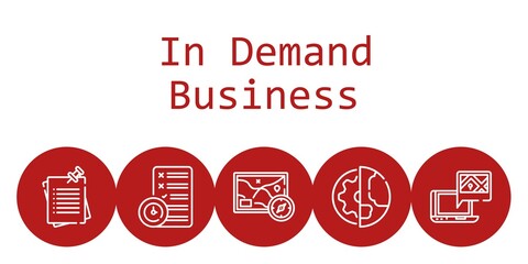 Fototapeta premium in demand business background concept with in demand business icons. Icons related planning, notes, planet earth, gps, map