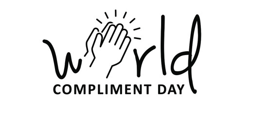 World Compliment Day. March 1. Motivation, inspiration concept. Giving genuine attention and showing personal appreciation. Vector slogan sign. The Most Positive day in the world.