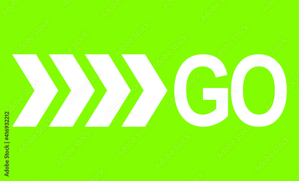 Poster go white word text and four direction arrows pointing right ahead on green background as motivationa
