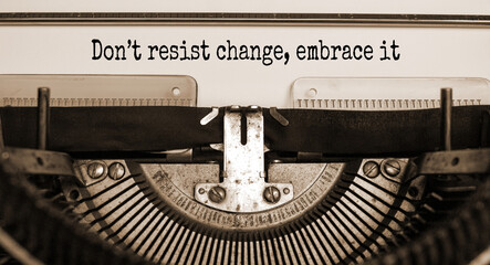 Time to change symbol. Text Do not resist change embrace it typed on retro typewriter. Business and...
