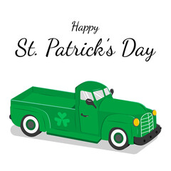 Green truck with lettering. Saint Patrick's Day concept. Vector illustration.