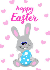 Happy Easter card, vector illustration with lettering, cute bunny and hearts. Sitting grey baby rabbit with colorful egg in his hands. Positive cartoon print for kids and babies. Print for clothes