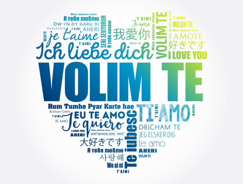 Volim te, I Love You in Croatian, word cloud love heart in different languages of the world