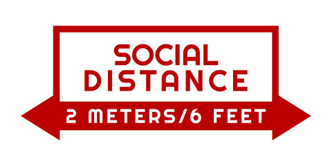 Social distance red warning sign for public and working places.