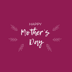Happy Mothers Day lettering. Handmade calligraphy vector illustration. Mother's day card