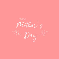 Happy Mothers Day lettering. Handmade calligraphy vector illustration. Mother's day card