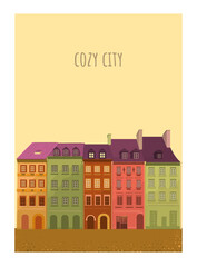 Cozy city, cozy cute hand drawn town. Postcard with houses. Vector modern flat illustration in hand drawn style. European city.