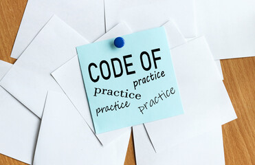 Code of practice. the text on the sticker on the table.