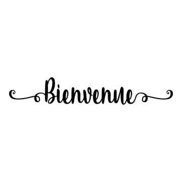 Banner con texto manuscrito bienvenue en franc&eacute;s escrito a mano con florituras en color negro