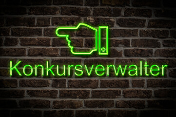 Fototapeta premium Leuchtreklame Konkursverwalter