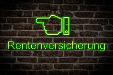 Fototapeta premium Leuchtreklame Rentenversicherung