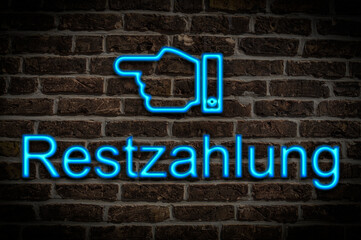 Fototapeta premium Leuchtreklame Restzahlung