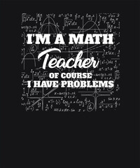 Math teacher typography graphic design vector for t-shirt, tees, match, party, festival, brand, company, sports, logo, vector, fun, gifts, website in a high resolution editable printable file.