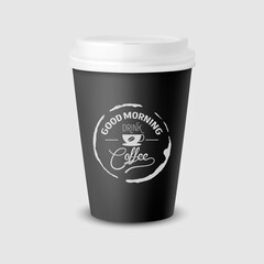 Vector 3d Realistic Black Paper Disposable Cup with White Lid Isolated on White Background. Typography Quote, Phrase about Coffee. Stock Vector Illustration. Design Template. Front View