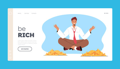 Wealth and Prosperity Landing Page Template. Rich Male Character Meditate Floating above Pile of Golden Coins