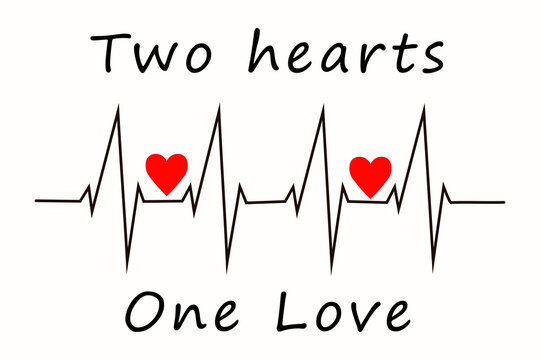 Two hearts, one love, inscriptions. Handwritten calligraphy with hearts and echocardiogram taken of the heart for greeting cards, posters, banners, flyers, images on clothes. Loving background