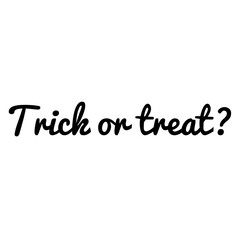 ''Trick or treat'' Lettering