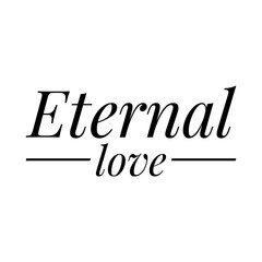 ''Eternal love'' Lettering