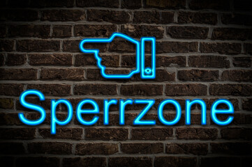 Fototapeta premium Leuchtreklame Sperrzone