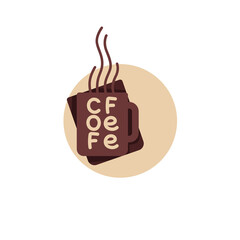 Cup of sweet and hot coffee, vector lettering logo, label, emblem