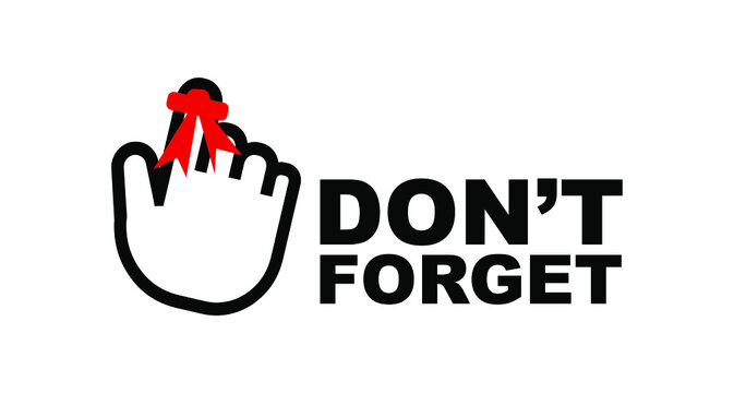Don't forget sign on white background