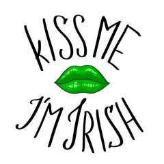 Kiss me i m Irish. Funny St. Patricks Day saying, hand drawn doodle phrase with green lips on white background. Quote for t-shirts and cards. Vector illustration.