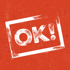 OK - OKAY - White Grunge Letterpress Stamp - Square Frame Rusty Red Wall