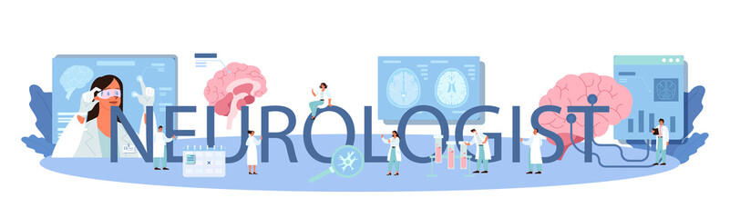 Neurologist typographic header. Doctor examine human brain