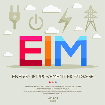 EIM mean (Energy Improvement Mortgage) Energy acronyms ,letters and icons ,Vector illustration.
