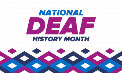 National Deaf History Month. Celebrated from March through April in United States. In honour of the achievement of the deaf and hard of hearing. Poster, postcard, banner. Vector illustration