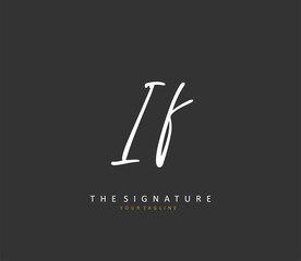 I F Initial letter handwriting and signature logo. A concept handwriting initial logo with template element.