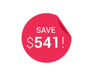 Save $541 dollars, $541 us dollar sticker