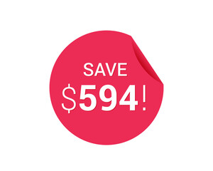 Save $594 dollars, $594 us dollar sticker
