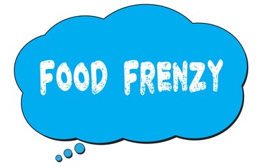 FOOD  FRENZY text written on a blue thought bubble.