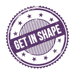 GET IN SHAPE text written on purple indigo grungy round stamp.