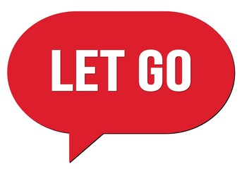 LET GO text written in a red speech bubble