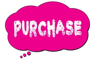 PURCHASE text written on a pink thought cloud bubble.