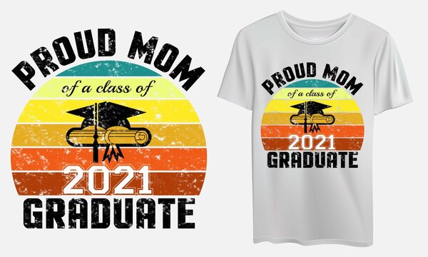 Free Free 113 Svg Mother Of The Graduate Shirt SVG PNG EPS DXF File