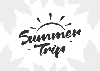 Vector Brush lettering of Summer Trip with light silhouette of palm leaves.