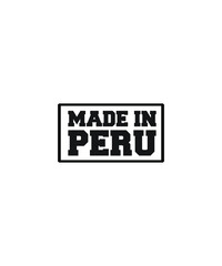 Peru proud manufactured graphic design custom typography vector for t-shirt, banner, festival, brand, company, business, logo, fun, gifts, website, in a high resolution editable printable file.