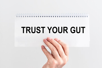 Trust your gut inscription. Follow instincts concept