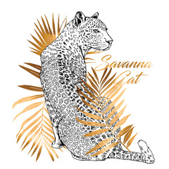 Sketch of a sit leopard in a gold exotic palm leaves. Savanna cat  - lettering quote. Hand drawn style print. Vector illustration. - obrazy, fototapety, plakaty