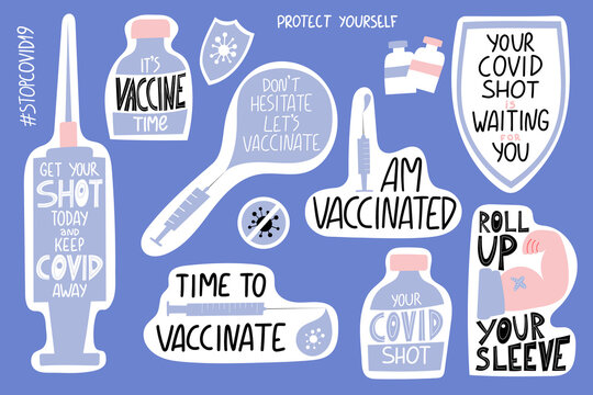 Vaccination lettering stickers set. Its vaccine time. Your covid shot is waiting for you. I am vaccinated. Dont hesitate Lets vaccinate. Get your shot today and keep covid away. Time to vaccinate