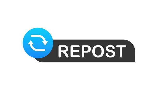 Repost icon. Repost label on white background. Social media. Motion graphics.