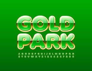 Vector green sign Gold Park. Glossy elite Font. Luxury Alphabet Letters and Numbers set