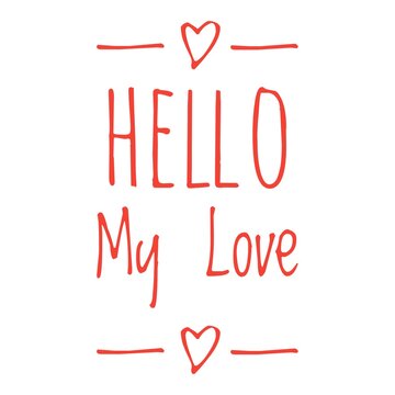125 Hello My Love Stock Photos - Free & Royalty-Free Stock Photos from  Dreamstime